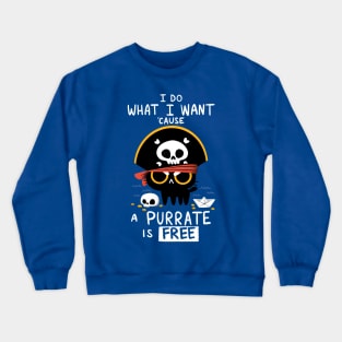 You are a Purrate! Crewneck Sweatshirt